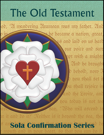 Confirmation: The Old Testament (Student)